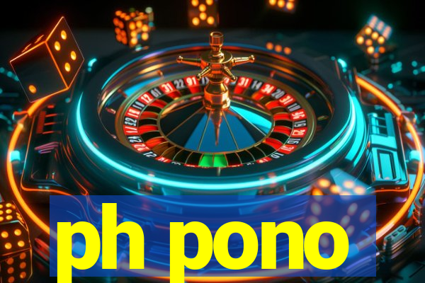 ph pono